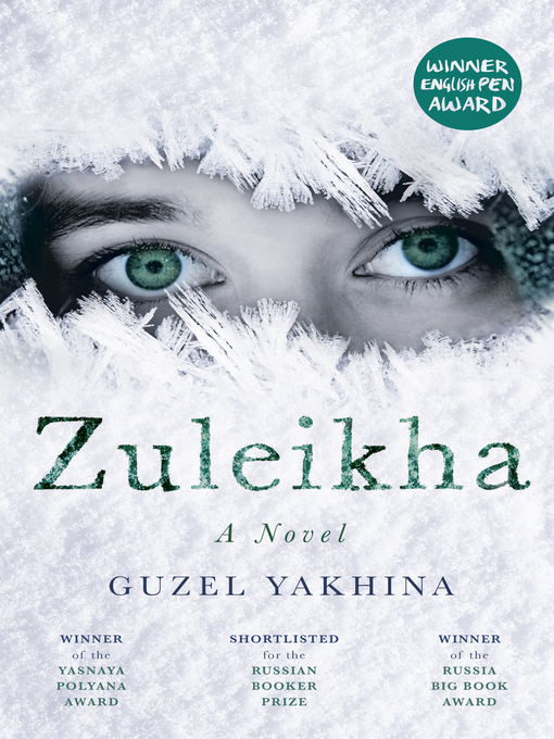 Title details for Zuleikha by Guzel Yakhina - Available